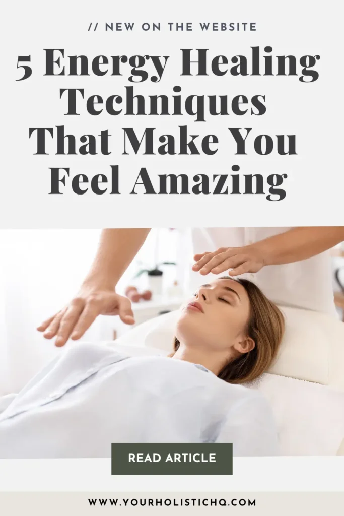 Discover 5 energy healing techniques that make you feel amazing, including Reiki and other subtle energy practices.