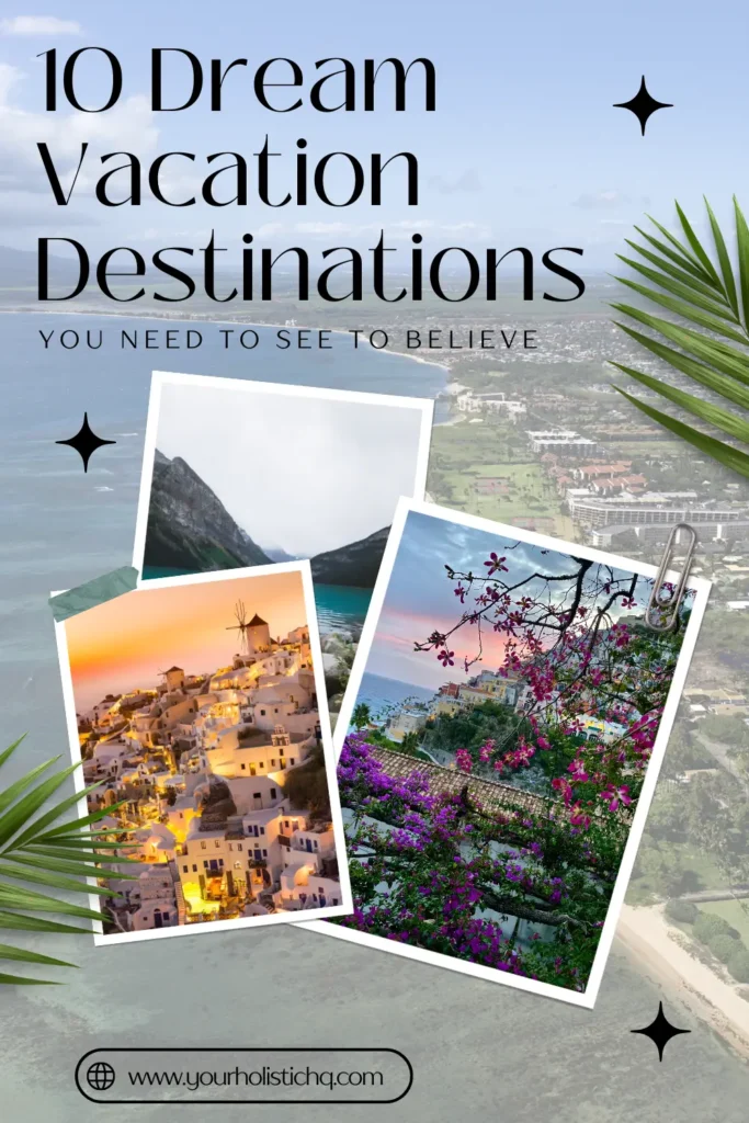 Pinterest pin: 10 Dream Vacation Destinations You Need to See to Believe - A scenic Italian coastal village with colorful buildings along the shore, highlighting Italy as a beautiful place to travel.