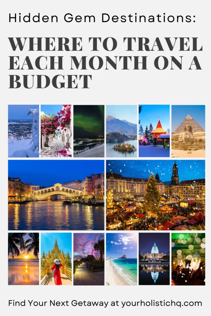 Discover a guide to the best cheap places to travel, featuring budget travel destinations and dream vacation locations for each month. Pinterest Pin.