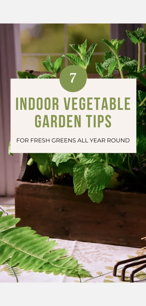 Pinterest pin with the title "How to Grow Fresh Greens Indoors: 7 Vegetable Gardening Secrets," featuring potted greens in a cozy indoor setting.